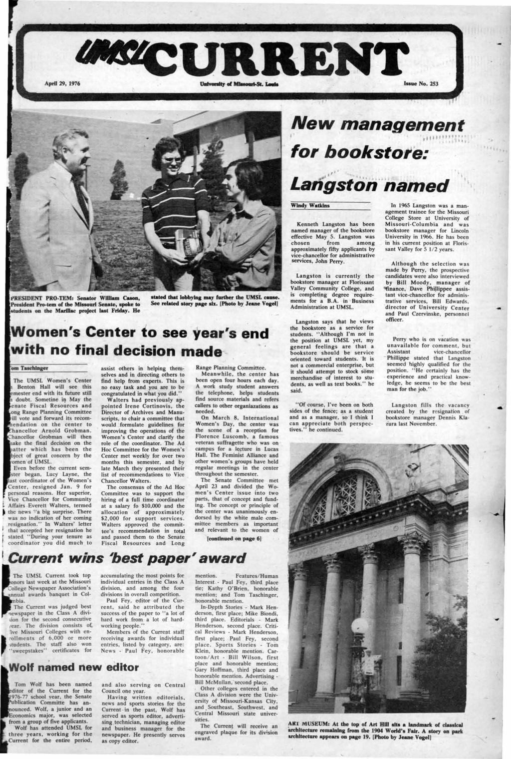 April 29, 1976 Issue No. 23 New.management I fo, bookstofe:,,~"''''' 1!''! I I I' Langston"named " tresident PRO TEM: Senator William Cason,.