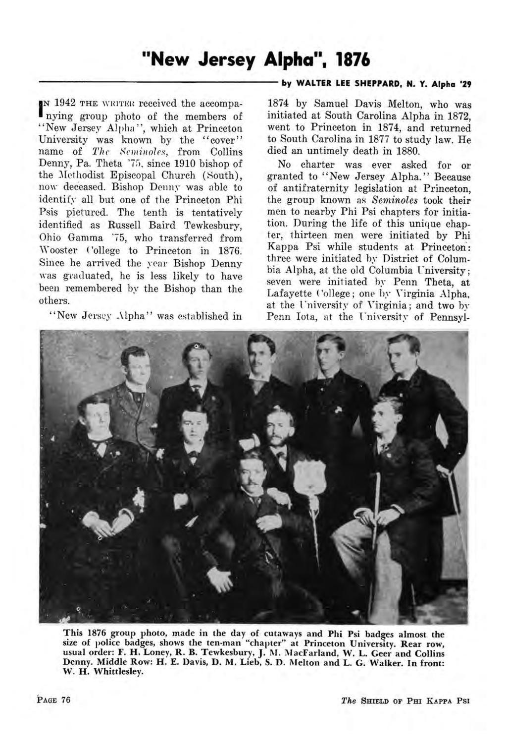 "New Jersey Alpha", 1876 N 1942 THE WHITER reccivcd the accompanying group photo of the members of I "New Jersey Alpha", which at Princeton University was known by the "cover" name of The Scminoles,