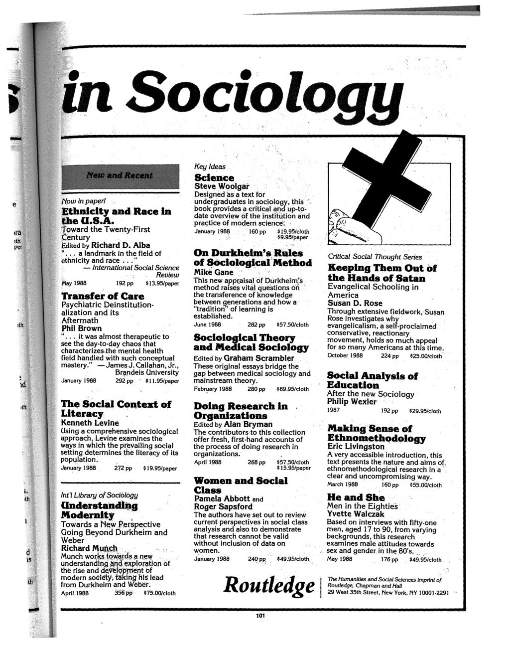 Sociology {'(ow in papf!r/ Ethnlcity and Race In the U.S.A. Toward the Twenty-First Century Edited by Richard D. Alba r' a landmark in the field of ethnicity and race.