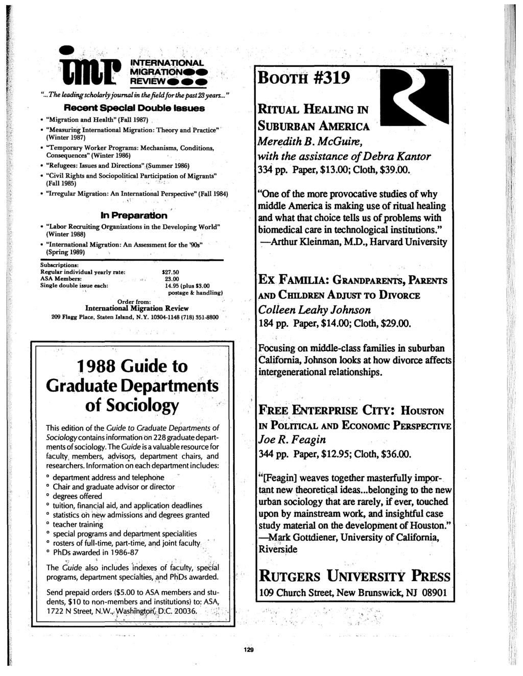' INTERNATIONAL MIGFIA"'looee REvleweee "... The leading scholarly journal in the field for the past23 years... " Recent Special Double Issues "Migration and Health" (Fall1987).