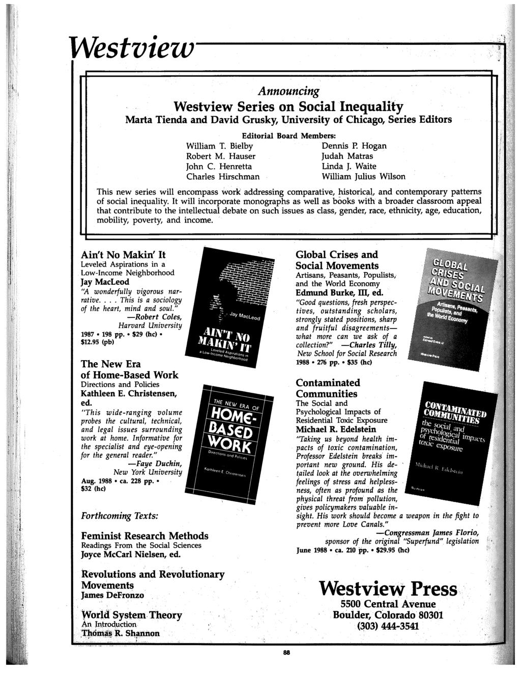 Westview--------~ Announcing Westview Series on Social Inequality Marta Tienda and David Grusky, University of Chicago, Series Editors Editorial Board Members: William T. Bielby Dennis P.