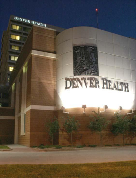 Denver Health Over 190,000 patients 25% of Denver population Payer mix 45% Medicaid