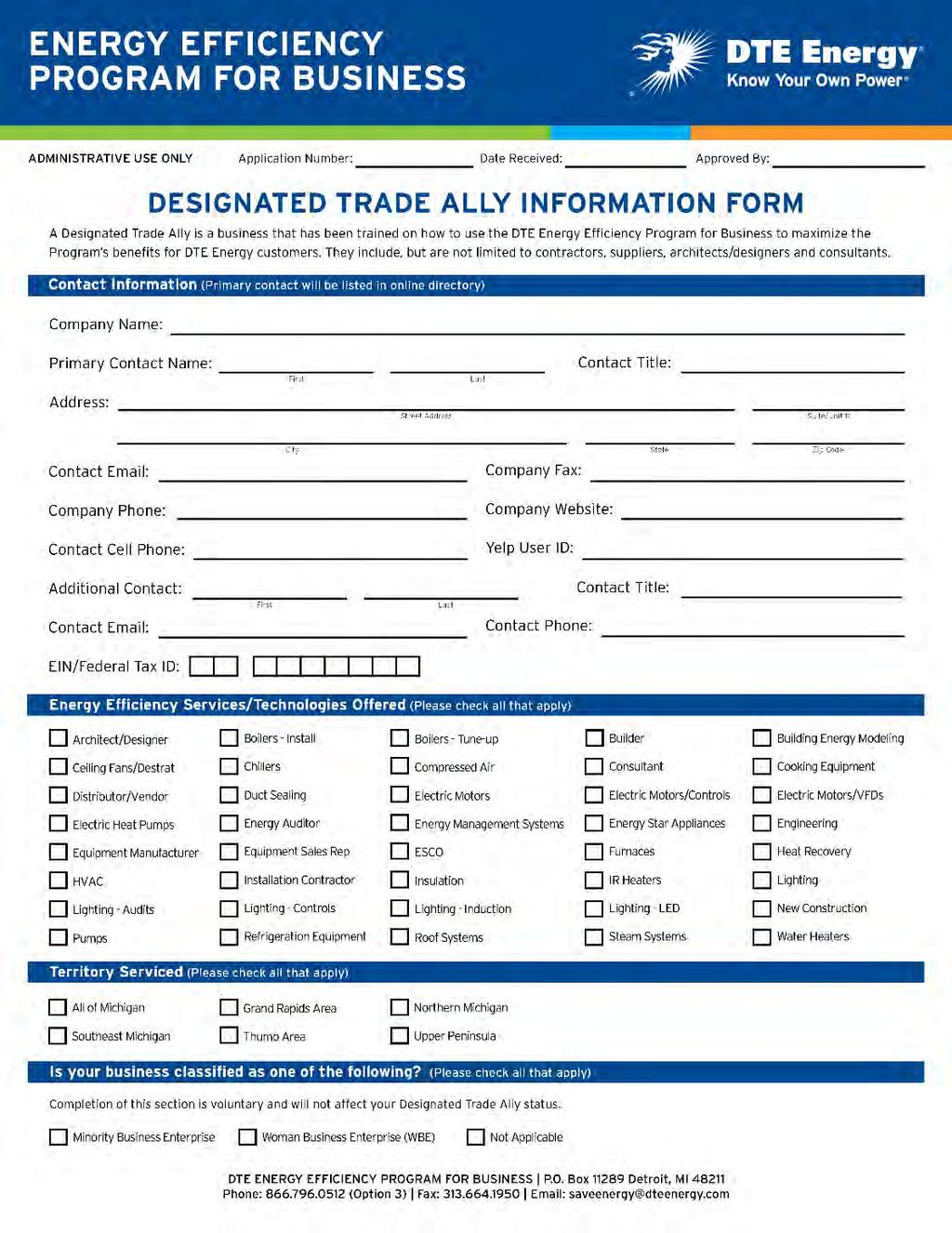 Complete and sign our form o Required to become a Designated Trade Ally