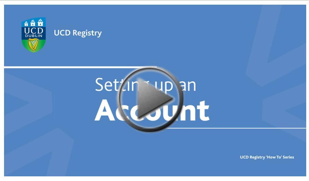 Video tutorial How to apply UCD This video shows you how to create an account and apply for courses through the UCD Applications