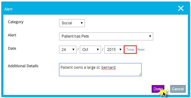 We are going to add a social alert that the patient has a large dog at home.
