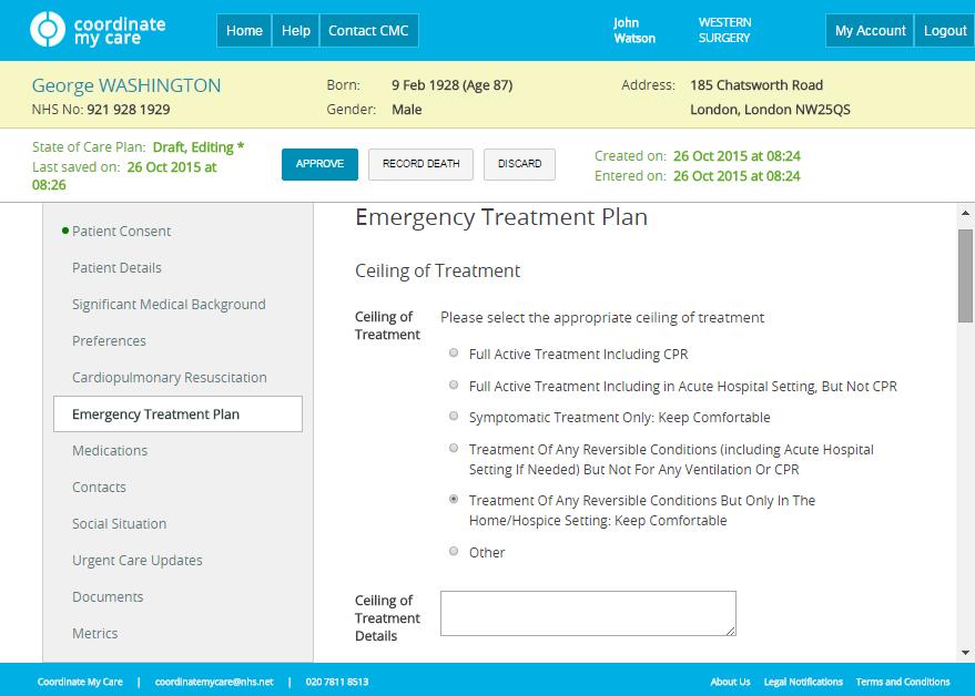 the Emergency Treatment Plan. Urgent care services called to treat a patient at 2 am will rely on this section for information about anticipated problems and recommendations for patient care.