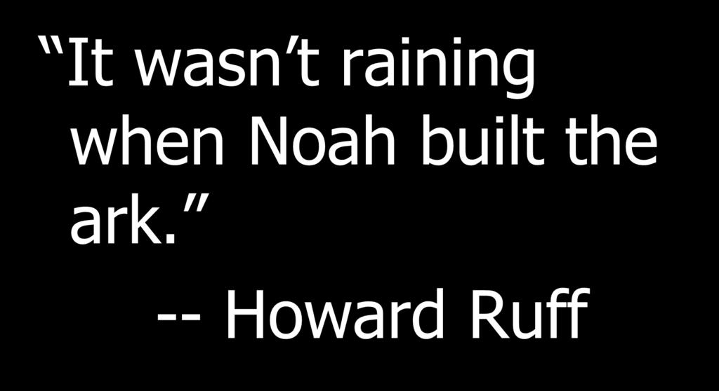when Noah built