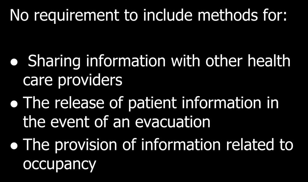 Communications Plan No requirement to include methods for: Sharing information with other health care providers