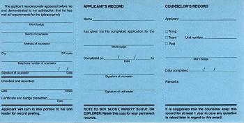Blue Card Back Blue Card Front 1. Obtain a merit badge application (called a "blue card") from Scoutmaster, fill out the information in pen, and then have it signed by our Scoutmaster 2.