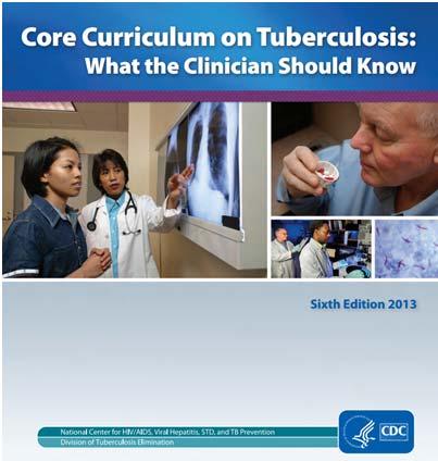 RESOURCES Core Curriculum on Tuberculosis: