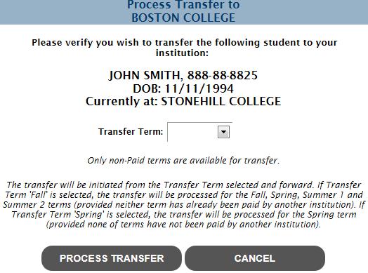 5. Select a transfer term. Note: The transfer will be initiated from the Transfer Term selected and forward.