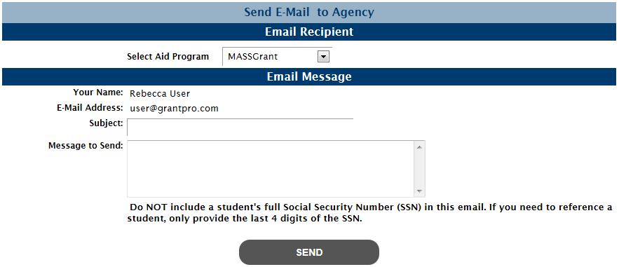 3 Send Email MASSAid allows you, as school users, to communicate via email with the agency. To send an email, follow these steps: 1. Select MASSAid then Send Email from the menu.