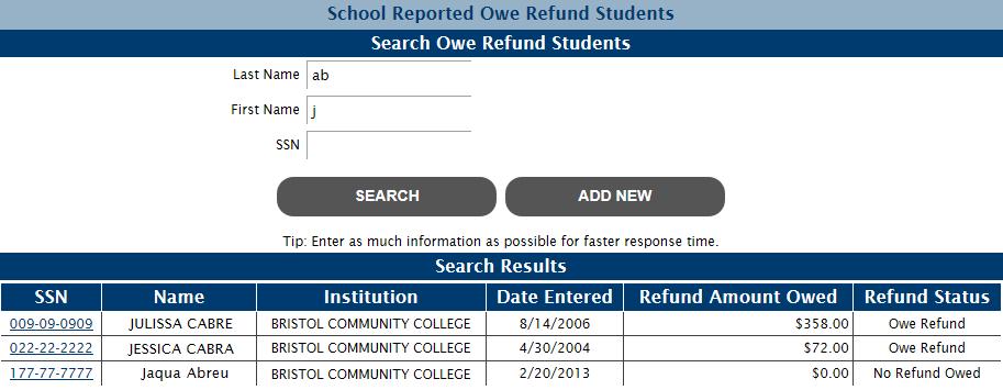 6.1.1 Update Owe Refund Student To update a student who owes a refund, follow these steps: 1. From the Owe Refund Students search results, select a student.