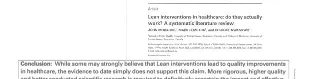 WORKING DEFINITIONS OF LEAN Lean is the leadership/operating/management system for implementing evidence-based care delivery The development of a culture that enables an overall management system to