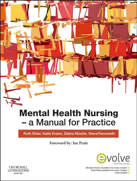 PSYCHIATRIC MENTAL HEALTH NURSING MENTAL HEALTH NURSING 1ST EDITION Ruth Elder This exciting text offers a contemporary manual for the mental health nurse within a mental health care system that is