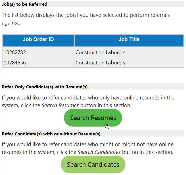 Referral Candidate Selection Screen From this screen, select the search you want to perform to find the