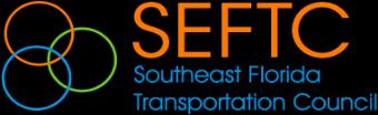 ABOUT THE SEFTC As previously noted, the Southeast Florida Transportation Council (SEFTC) is a formal partnership of the Broward, Miami-Dade, and Palm Beach Metropolitan Planning Organizations (MPOs).