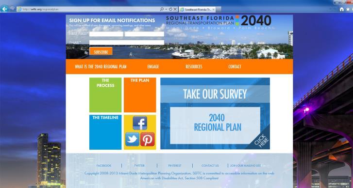 SEFTC RTP Mini-Survey Social Media The purpose of this effort is to expand outreach to the social media audience and to provide an opportunity to advance awareness of the 2040 RTP as well as to