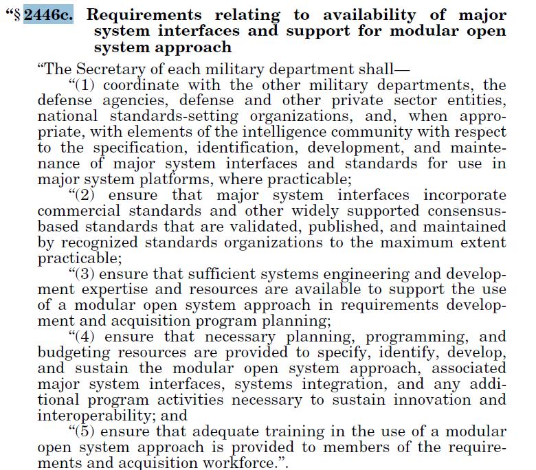 NDAA FY17 Section 855 (3 of 3) 10 USC 2446c is Put in place by the Acquisition Agility Act (NDAA FY17 Sections 805-809) A tasking to acquisition programs to employ a Modular