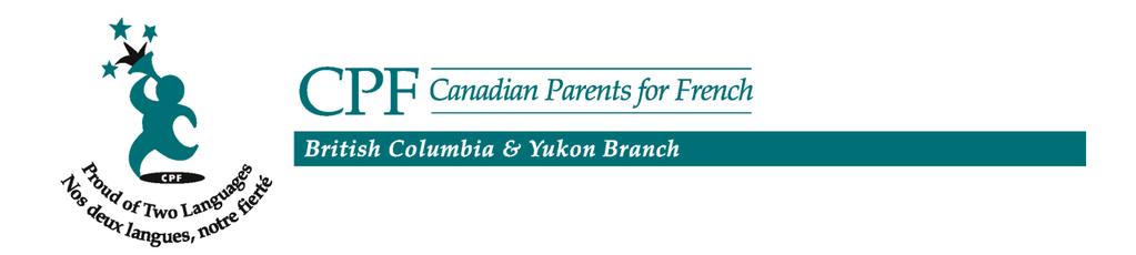 Canadian Parents for French-BC & Yukon Branch is a parent-led, non-profit organization that has worked for more than 30 years to promote, support, and advocate for accessible and quality FSL
