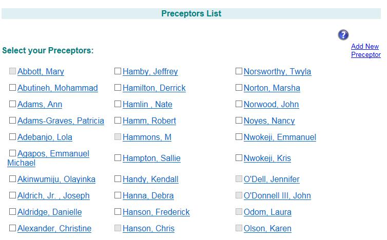 Manage Preceptors The Manage Preceptors section allows you to select the preceptors you will be with for the term. Be sure to click Save Selection when finished.