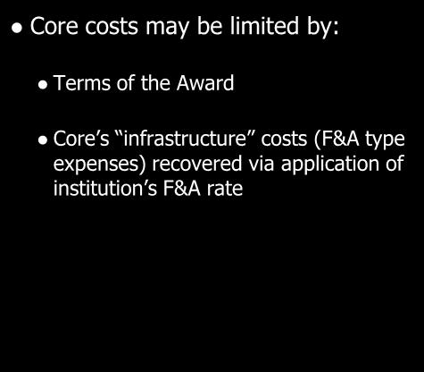 Att. B Limitations on Recoverable Costs for NIH Grants Core costs may be limited by: Terms of the