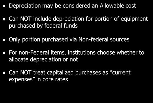 implementation/operation of another Core Depreciation in Core Rates Depreciation may be considered an Allowable cost Can NOT include depreciation for portion of
