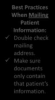 Identity Before You Disclose Patient Information Remember to make sure
