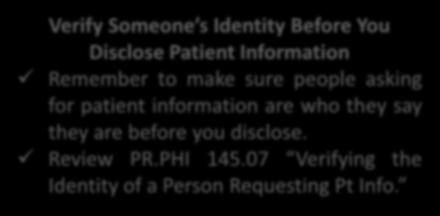 you disclose. Review PR.PHI 145.