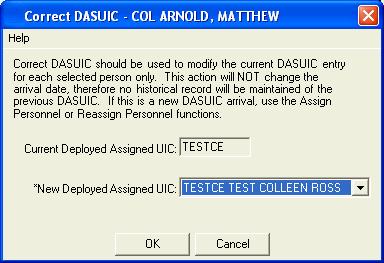Figure 6 68: Correct DASUIC Dialog 7. Select the new DASUIC from the New Deployed Assigned UIC picklist.