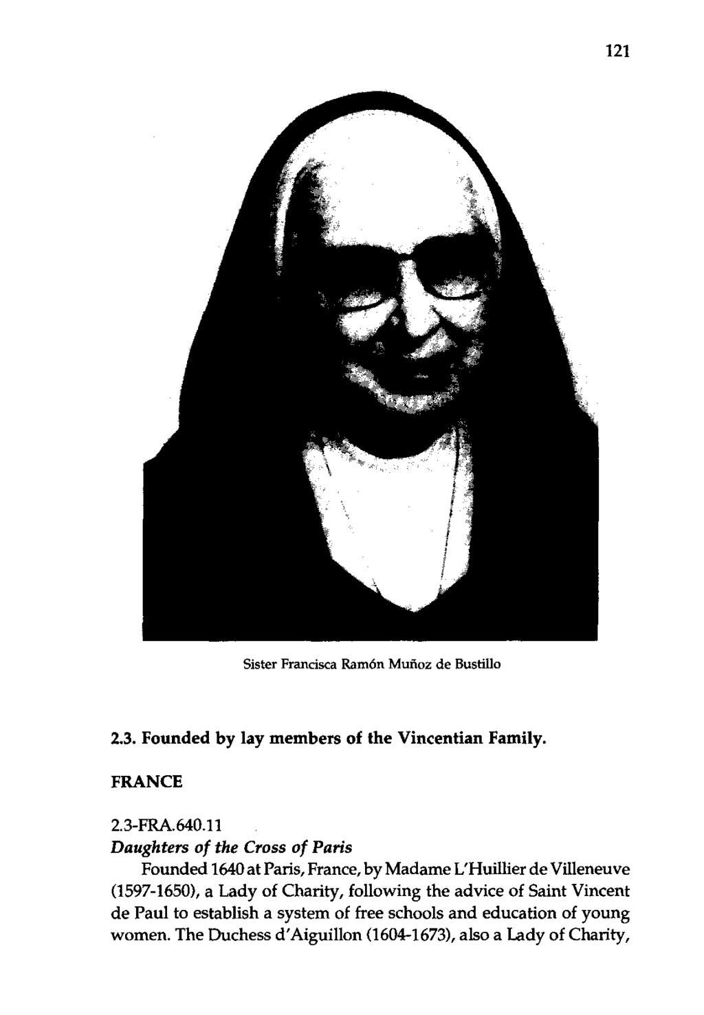 121 Sister Francisca Ram6n Munoz de Bustillo 2.3. Founded by lay members of the Vincentian Family. FRANCE 2.3-FRA.640.