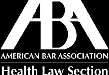 Complimentary subscriptions to The Health Lawyer, the Section s Burton Award winning magazine, the monthly ABA Health esource, and weekly HLbytes.