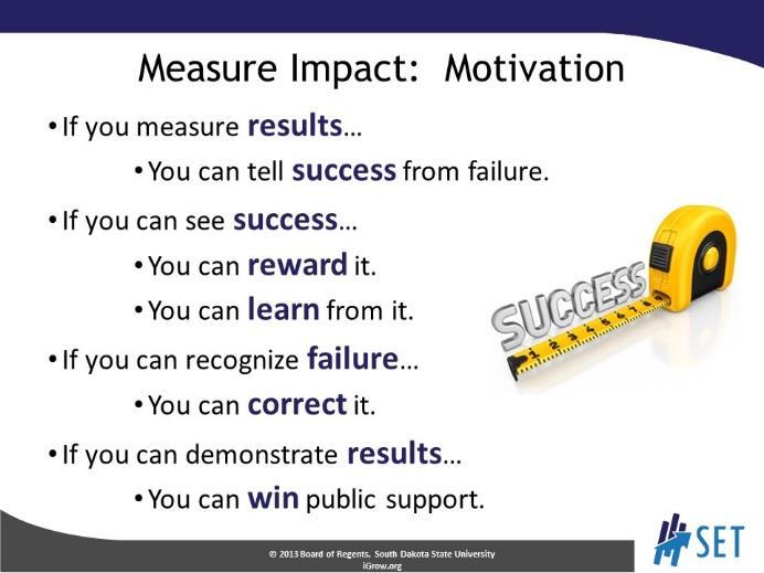 SLIDE 13 Considering how you would measure impacts is a logical segue from using telling the story.