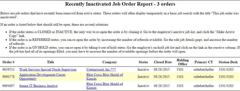 Selection Factors: Job Order Holding Office: Statewide or Office; Casetracker User ID (for staff-assisted orders only); Casetracker Office (for staff-assisted orders only); Inactivated in Past 1 Day