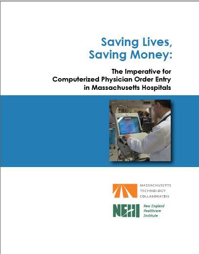 FAST CPOE Initiative Key Stakeholders Engaged 2006 2007 Massachusetts Demonstration Project (February 2008) 6 Community Hospitals (in depth assessment 4,100 charts reviewed) Preventable Adverse Drug
