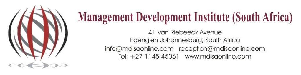 MANAGEMENT DEVELOPMENT PROGRAMMES MDP 101 Management Development programme(mdp) 4 Weeks 03 Mar - 28 Mar 07 Jul - 01 Aug 06 Oct - 31 Oct MDP 102 Result Oriented Management 4 Weeks 24 Feb - 21 Mar 23