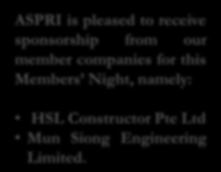 Events Highlight MEMBERS NIGHT On the 3 rd April 2013, ASPRI had its Member's Night at the