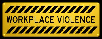 WORKPLACE VIOLENCE A basic overview for Mission