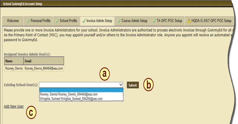 School GoArmyEd Account Set-up Invoice Administrator Set-up a) Select the drop-down arrow in the Existing School User(s) field to view any school users you have already created an account for in