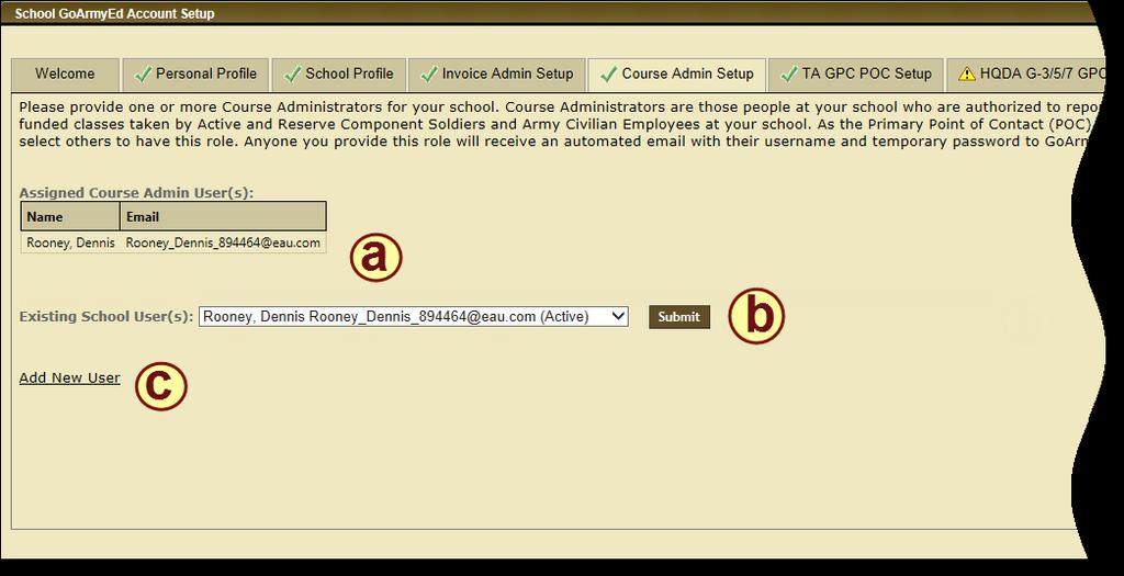 School GoArmyEd Account Set-up Course Administrator Set-up 1) Select the Course Admin Set-up tab. 2) The Course Admin Set-up page appears.