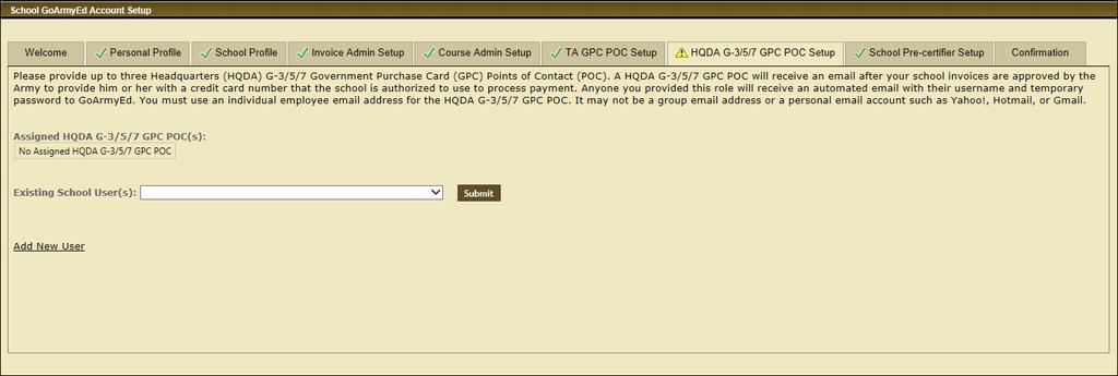 School GoArmyEd Account Set-up HQDA G-3/5/7 GPC POC Setup 1) Select the HQDA G-3/5/7 GPC POC Setup tab.