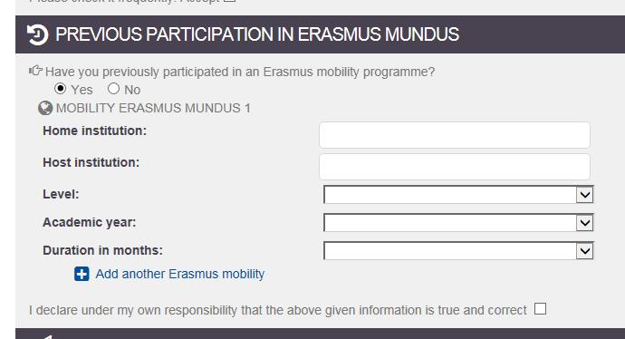 Accept to receive notifications in your e-mail Previous participation in Erasmus programme You must indicate YES or NO.