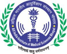 ALL INDIA INSTITUTE OF MEDICAL SCIENCES BHOPAL (An Autonomous institute under the Ministry of Health & Family Welfare) Saket Nagar, Bhopal-462020 (M.P.) www.aiimsbhopal.edu.in No: Admin/Rec.