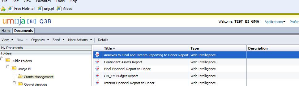 4. Open Grants Management Folder 5. Choose the required report and double-click on the link to open it 1.