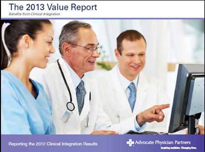 2013 Value Report To download a copy of the 2013 Value Report, go to: advocatehealth.