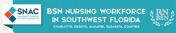 6% in 2015, still less than half of licensed nurses hold a baccalaureate degree. In the four counties of Charlotte, Desoto, Manatee and Sarasota served by SNAC, only 33.