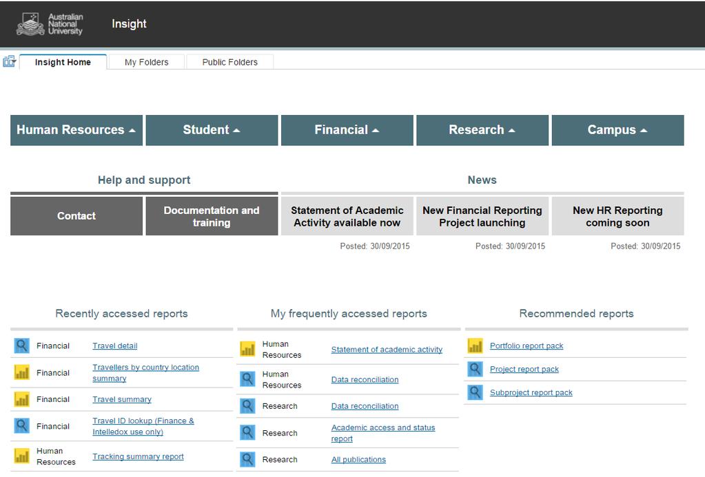 How to Navigate to the Grants Reports When you first access the portal you will be directed to the ANU Insight
