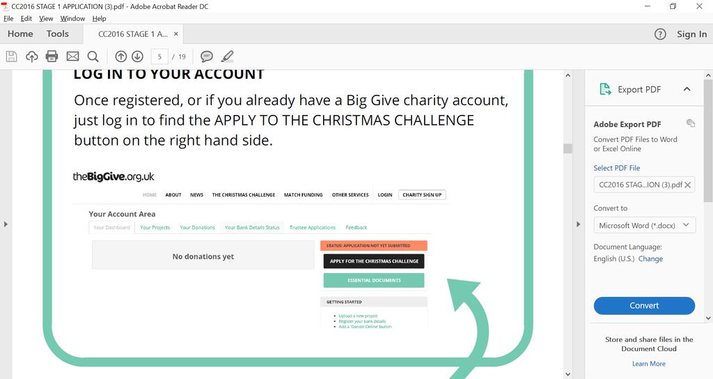 STEP 1a ELIGIBILITY LOG IN TO YOUR ACCOUNT Once registered, or if you already have a Big Give account, log in to find the APPLY FOR THE CHRISTMAS CHALLENGE button on the right hand side.