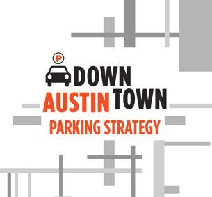 PARKING MANAGEMENT Downtown Austin Alliance Downtown Parking Strategy www.downtownaustin.