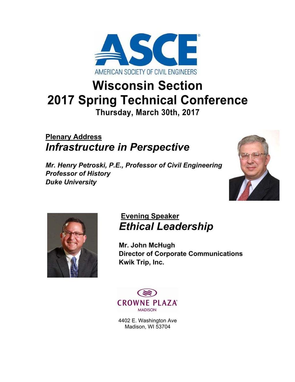 2017 Wisconsin Section Spring Technical Conference Article By: ASCE Wisconsin Southwest Branch The Southwest Branch cordially invites you to attend the Wisconsin Section 2017 ASCE Spring Technical
